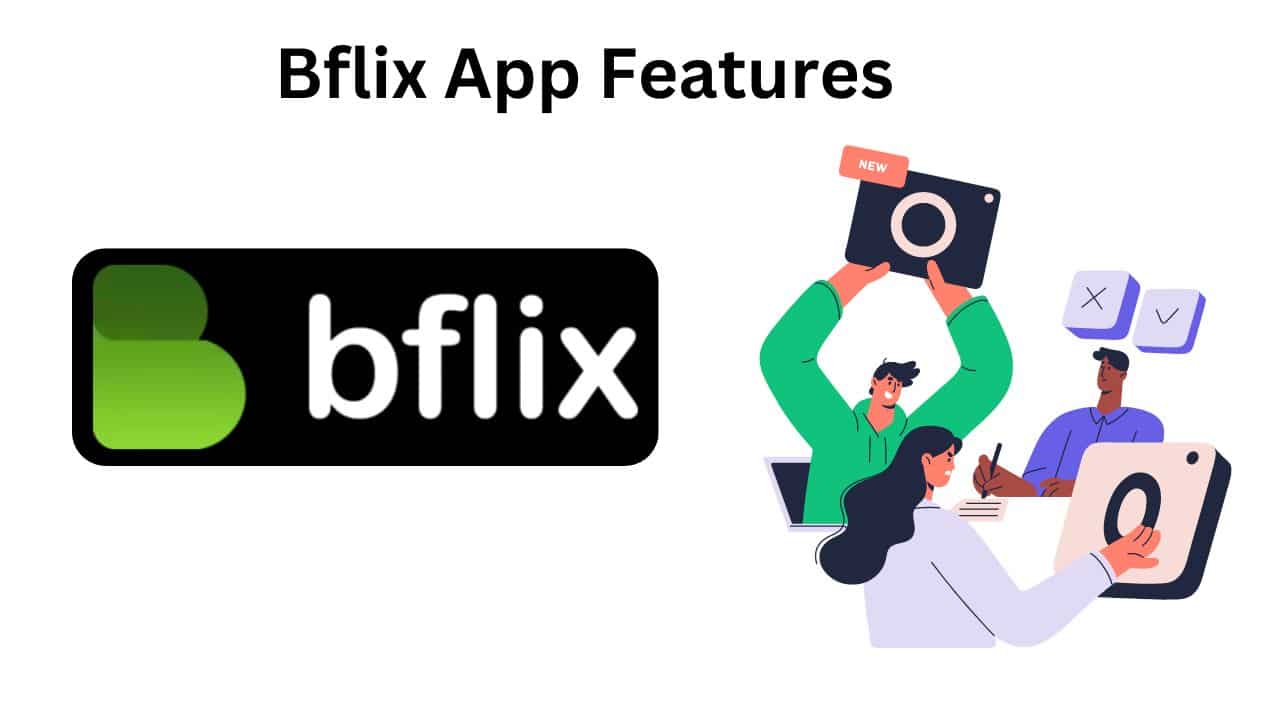 Bflix App Features