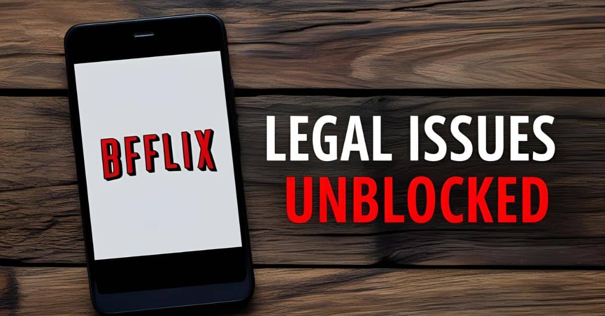 BFlix Unblocked Legal Issues You Should Know